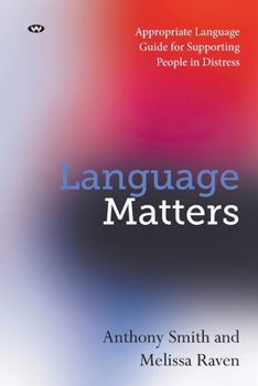 Paperback Language Matters: Appropriate Language Guide for Supporting People in Distress Book