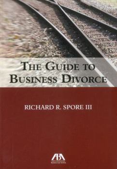 Paperback The Guide to Business Divorce Book