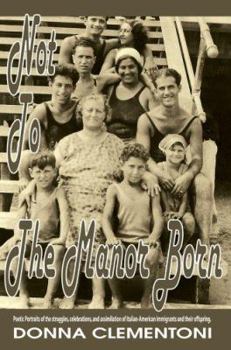 Paperback Not To The Manor Born Book