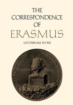 Paperback The Correspondence of Erasmus: Letters 842 to 992, Volume 6 Book