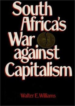 Hardcover South Africa's War Against Capitalism Book