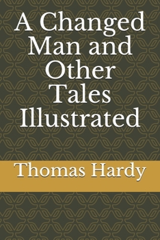 Paperback A Changed Man and Other Tales Illustrated Book