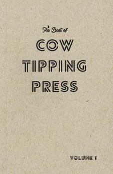 Paperback The Best of Cow Tipping Press: Volume 1 Book