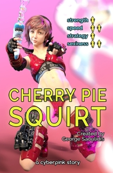 Paperback Cherry Pie: Squirt Book