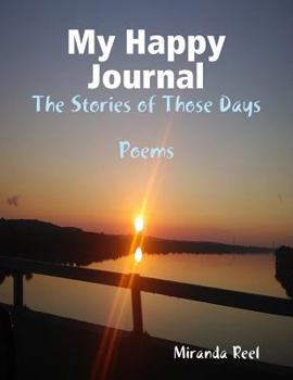 Paperback My Happy Journal: The Stories of Those Days Book