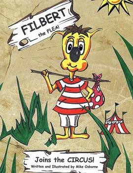 Paperback Filbert the Flea: Joins the Circus Book