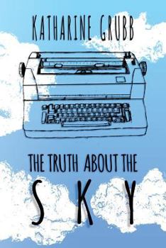 Paperback The Truth about the Sky Book