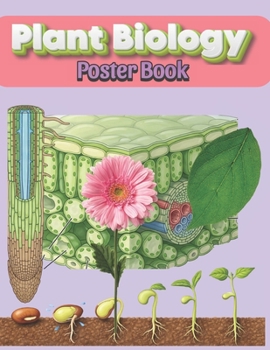 Plant Biology Poster Book: Clear Visual Charts for Structure, Reproduction, and Life Cycles, Help You Learn Faster and Remember More