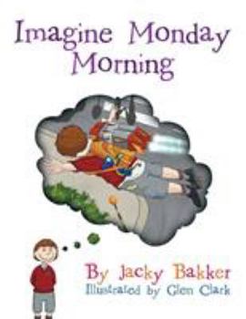 Paperback Imagine Monday Morning Book