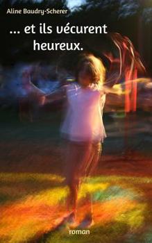 Paperback ...et ils vécurent heureux. [French] Book