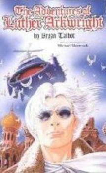 The Adventures Of Luther Arkwright - Book  of the Adventures Of Luther Arkwright