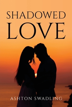 Paperback Shadowed Love Book