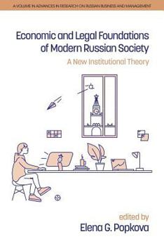 Economic and Legal Foundations of Modern Russian Society: A New Institutional Theory (hc)