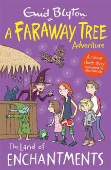 Faraway Tree Reader:Land Of Enchantments - Book #9 of the A Faraway Tree Adventure
