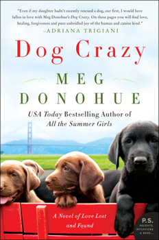 Paperback Dog Crazy: A Novel of Love Lost and Found Book