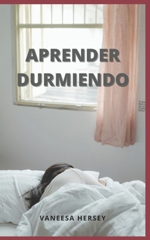 Paperback Aprender Durmiendo [Spanish] Book