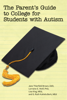 Paperback The Parent's Guide to College for Students with Autism Book