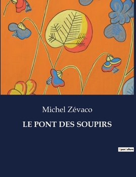 Paperback Le Pont Des Soupirs [French] Book