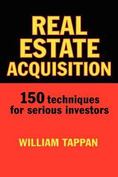 Paperback Real Estate Acquisition: 150 Techniques for Serious Investors Book