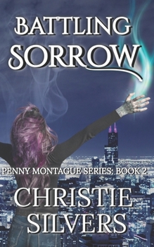 Paperback Battling Sorrow (Penny Montague, Book 2) Book
