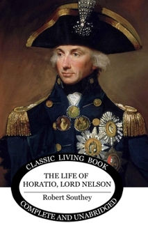 The Life of Horatio, Lord Nelson