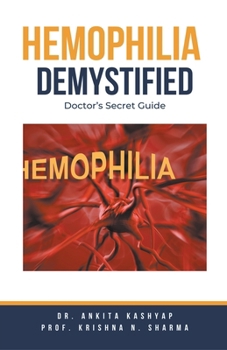 Paperback Hemophilia Demystified: Doctor's Secret Guide Book