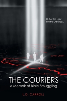 Paperback The Couriers: A Memoir of Bible Smuggling Book