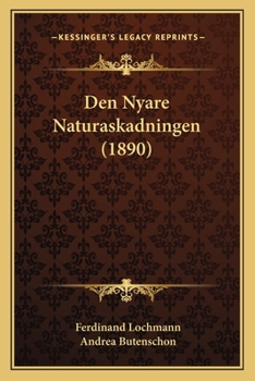Paperback Den Nyare Naturaskadningen (1890) [Swedish] Book