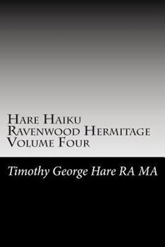 Paperback Hare Haiku Ravenwood Hermitage - Volume Four Book