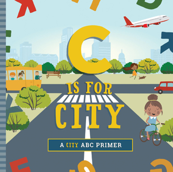 Board book C Is for City Book