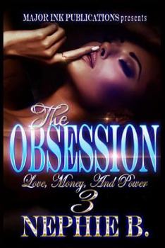 Paperback The Obsession 3: Love, Money & Power Book