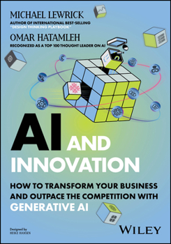 Paperback AI and Innovation: How to Transform Your Business and Outpace the Competition with Generative AI Book