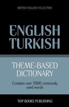Paperback Theme-based dictionary British English-Turkish - 5000 words Book