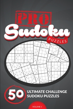 Paperback Pro Sudoku Puzzles #1: 50 Ultimate Challenge Sudoku Puzzles Book
