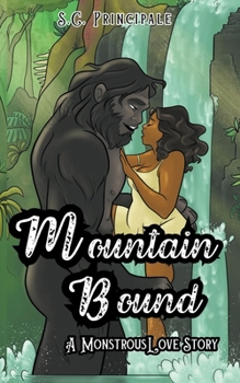 Paperback Mountain Bound: A Monstrous Love Story Book
