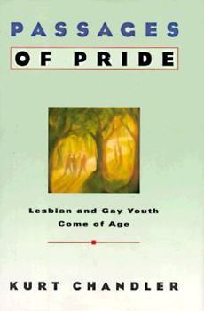 Hardcover Passages of Pride:: Lesbian and Gay Youth Come of Age Book