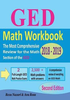 Paperback GED Math Workbook 2018 - 2019: The Most Comprehensive Review for the Math Section of the GED TEST Book