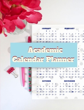 Academic Calendar Planner: Calendar January 2020 - December 2020, Monthly Calendar with  Calendar Planner, Monthly Calendar Schedule Org