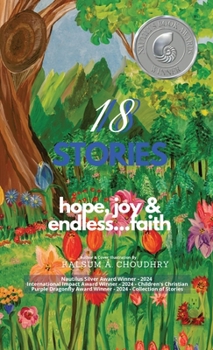18 Stories: hope, joy & endless...faith: hope, joy & endless...faith: hope, joy & endless...faith