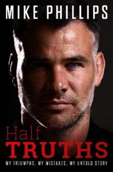 Hardcover Half Truths - My Triumphs, My Mistakes, My Untold Story Book