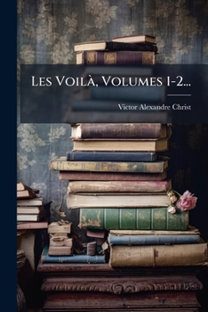Paperback Les Voilà, Volumes 1-2... [French] Book