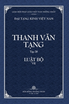 Thanh Van Tang, Tap 28: Luat Ngu Phan, Quyen 2 Bia Cung (Dai Tang Kinh Viet Nam) (Vietnamese Edition)