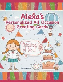 Paperback Alexa's Personalized All Occasion Greeting Cards Book
