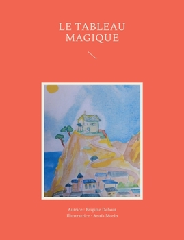 Paperback Le tableau magique [French] Book
