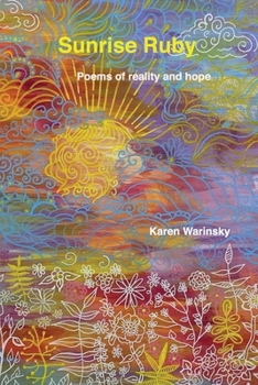 Paperback Sunrise Ruby: poems of reality and hope Book