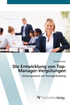 Paperback Die Entwicklung von Top-Manager-Vergütungen [German] Book