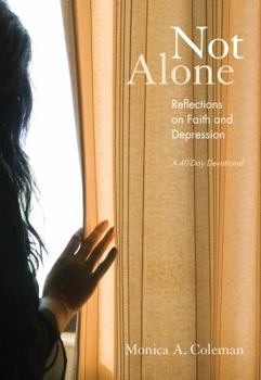 Paperback Not Alone: Reflections on Faith and Depression Book