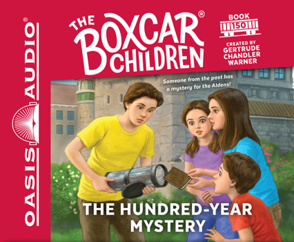 The Hundred-Year Mystery - Book #150 of the Boxcar Children