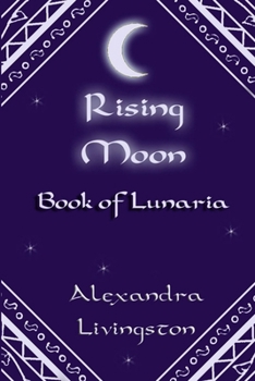 Paperback Rising Moon: Book of Lunaria Book