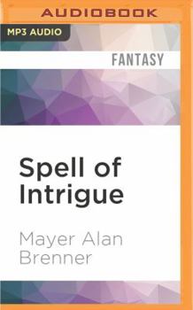 Spell of Intrigue - Book #2 of the Dance of the Gods